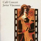 Cafe Concert, Javier Vásconez